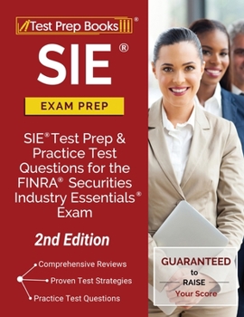 Paperback SIE Exam Prep: SIE Test Prep and Practice Test Questions for the FINRA Securities Industry Essentials Exam [2nd Edition] Book
