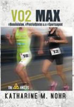 Hardcover VO2 Max: #HonoluluLaw, #Protriathletes, & a #Sports Agent Book