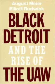 Paperback Black Detroit and the Rise of the UAW Book
