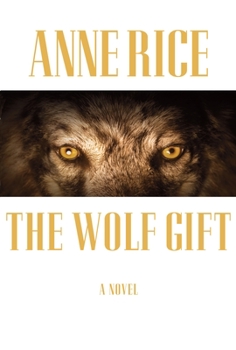 The Wolf Gift - Book #1 of the Wolf Gift Chronicles