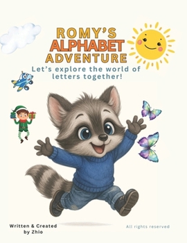 Paperback Romy's Alphabet Adventure: Let's Explore the World of Letters Together! Book
