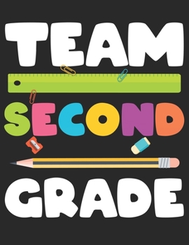 Paperback Team Second Grade: 2nd Grade Back to School Primary Composition Notebook White Paper Journal Book