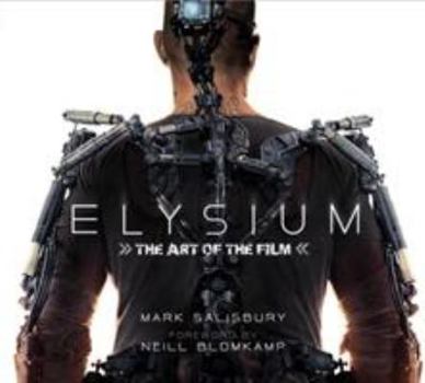 Hardcover Elysium: The Art of the Film Book