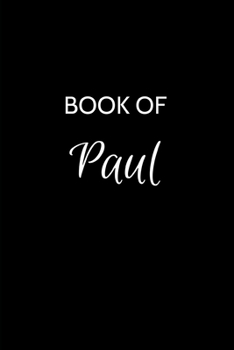 Paperback Book of Paul: Paul Journal - A Gratitude Journal Notebook for Men Boys Fathers and Sons with the name Paul - Handsome Elegant Bold & Book