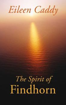 Paperback The Spirit of Findhorn Book