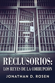 Paperback Reclusorios: Los reyes de la corrupción [Spanish] [Large Print] Book
