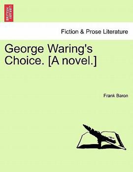 Paperback George Waring's Choice. [A Novel.] Book