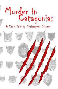 Paperback Murder in Catagonia: A Cat's Tale Book