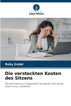 Die versteckten Kosten des Sitzens (German Edition)