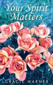 Paperback Your Spirit Matters Book