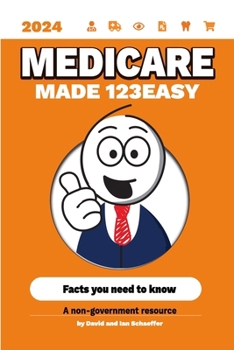 Paperback Medicare Made 123Easy: Facts you need to know Book
