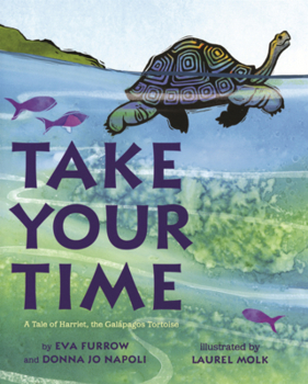 Take Your Time: A Tale of Harriet, the Galapagos Tortoise