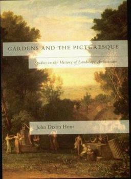 Paperback Gardens and the Picturesque: Studies in the History of Landscape Architecture Book