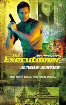 Jungle Justice (Mack Bolan The Executioner #334) - Book #334 of the Mack Bolan the Executioner