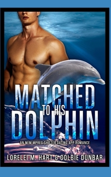 Paperback Matched To His Dolphin: An M/M Mpreg Shifter Dating App Romance Book