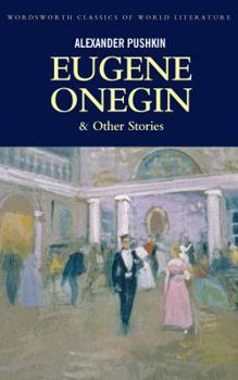 Paperback Eugene Onegin (Wordsworth Classics of World Literature) Book