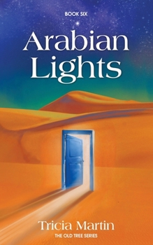 Paperback Arabian Lights: The Old Tree Series Book