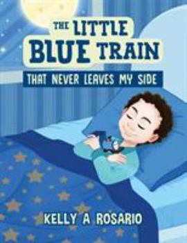Paperback The Little Blue Train that Never Leaves My Side Book