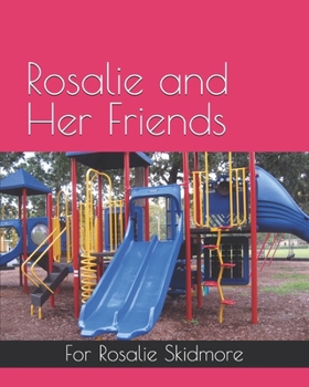 Paperback Rosalie and Her Friends Book