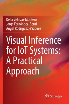 Paperback Visual Inference for Iot Systems: A Practical Approach Book