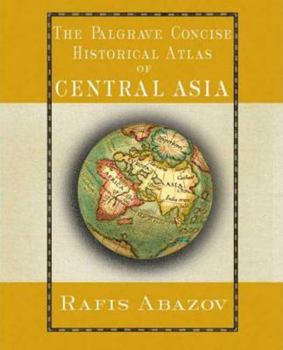 Hardcover The Palgrave Concise Historical Atlas of Central Asia Book