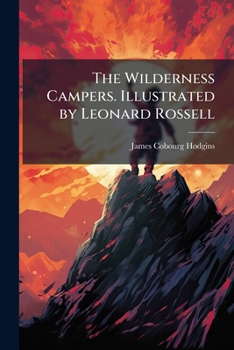 Paperback The Wilderness Campers. Illustrated by Leonard Rossell Book