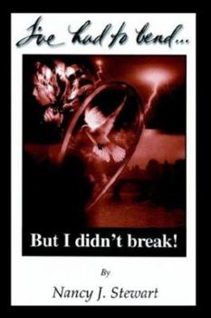 Paperback I've Had to Bend But I Didn't Break Book