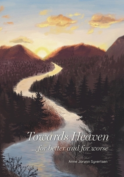 Paperback Towards Heaven ...for better and for worse Book