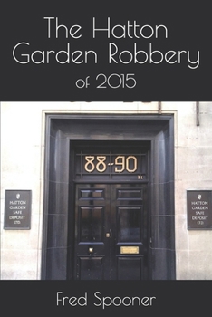 The Hatton Garden Robbery