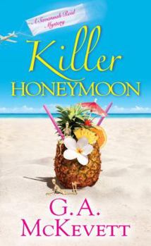 Killer Honeymoon - Book #18 of the A Savannah Reid Mystery