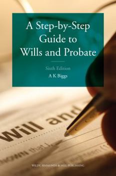 Paperback A Step-By-Step Guide to Wills and Probate Book