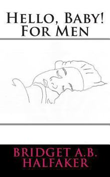 Paperback Hello, Baby! For Men Book
