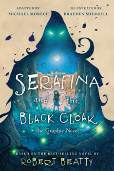 Hardcover Serafina and the Black Cloak: The Graphic Novel Book