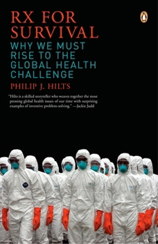 Paperback Rx for Survival: Why We Must Rise to the Global Health Challenge Book