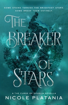 The Breaker of Stars - Book #3 of the Curse of Ophelia
