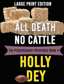 Paperback All Death No Cattle: Large Print Edition Book