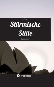 Hardcover Stürmische Stille: Rat der Fünf [German] Book