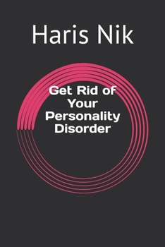Get Rid of Your Personality Disorder