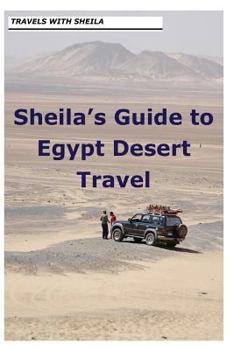 Paperback Sheila's Guide to Egypt Desert Travel Book
