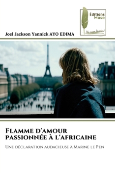 Flamme d'amour passionnée à l'africaine (French Edition)