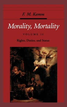 Hardcover Morality, Mortality: Volume II: Rights, Duties, and Status Book