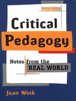 Paperback Critical Pedagogy: Notes from the Real World (2nd Edition) Book