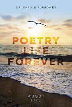 Paperback Poetry Life Forever: About Life Book