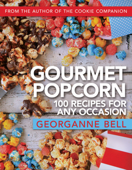 Paperback Gourmet Popcorn: 100 Recipes for Any Occasion: 100 Recipes for Any Occasion Book