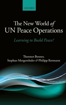 Hardcover The New World of Un Peace Operations: Learning to Build Peace? Book
