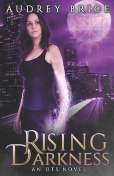 Rising Darkness - Book #3 of the Ordo Templi Serpentis Mysteries