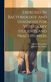 Hardcover Exercises In Bacteriology And Diagnosis For Veterinary Students And Practitioners Book