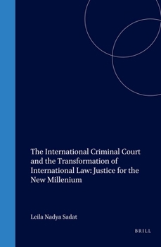 Hardcover The International Criminal Court and the Transformation of International Law: Justice for the New Millenium Book