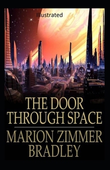 The Door Through Space Illustrated
