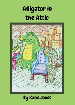 Paperback Alligator in the Attic Book